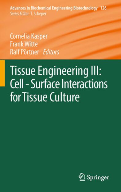 Bild von Tissue Engineering III: Cell - Surface Interactions for Tissue Culture von Cornelia (Hrsg.) Kasper