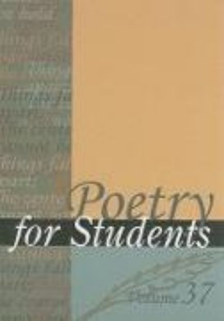 Bild von Poetry for Students: Presenting Analysis, Context, and Criticism on Commonly Studied Poetry von Sara (Hrsg.) Constantakis