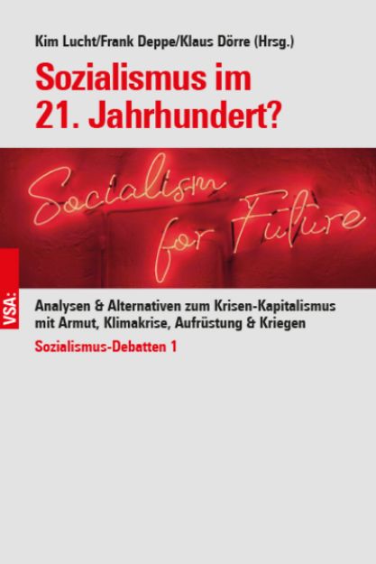 Bild von Sozialismus im 21. Jahrhundert? von Kim Lucht