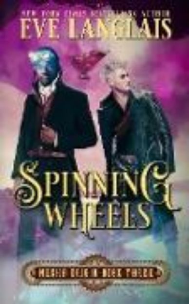 Bild von Spinning Wheels von Eve Langlais