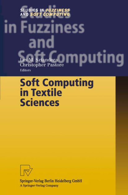 Bild von Soft Computing in Textile Sciences von Les M. (Hrsg.) Sztandera