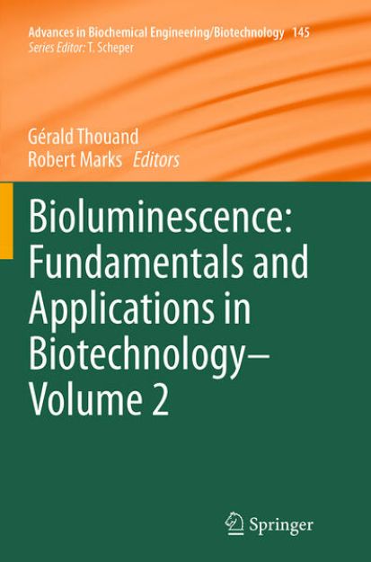 Bild von Bioluminescence: Fundamentals and Applications in Biotechnology - Volume 2 von Gérald (Hrsg.) Thouand