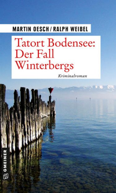 Bild von Tatort Bodensee: Der Fall Winterbergs von Martin Oesch