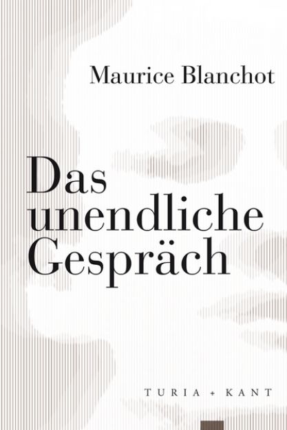 Bild zu Das unendliche Gespräch von Maurice Blanchot