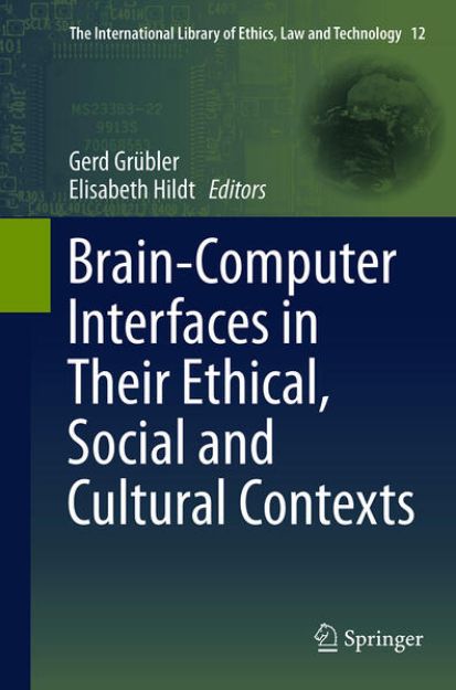 Bild von Brain-Computer-Interfaces in their ethical, social and cultural contexts von Elisabeth (Hrsg.) Hildt