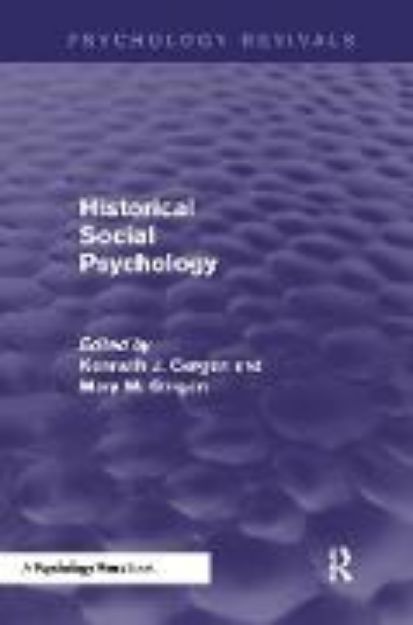 Bild von Historical Social Psychology von Kenneth (Hrsg.) Gergen