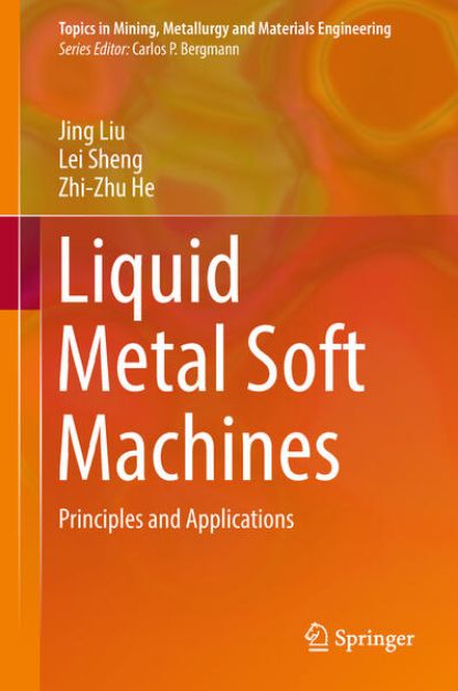 Bild von Liquid Metal Soft Machines von Jing Liu