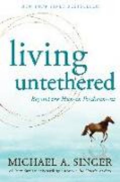 Bild von Living Untethered von Michael A. Singer