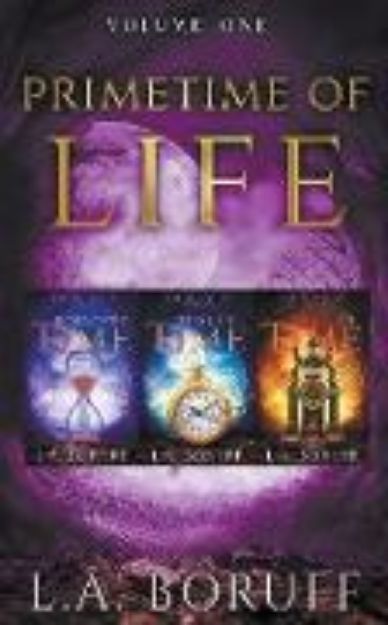 Bild von Primetime of Life Volume 1 von L. A. Boruff