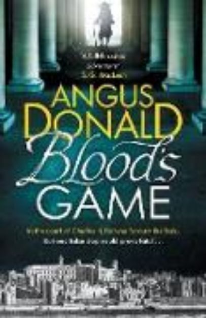 Bild von Blood's Game von Angus Donald