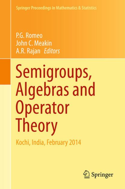 Bild von Semigroups, Algebras and Operator Theory von P G (Hrsg.) Romeo