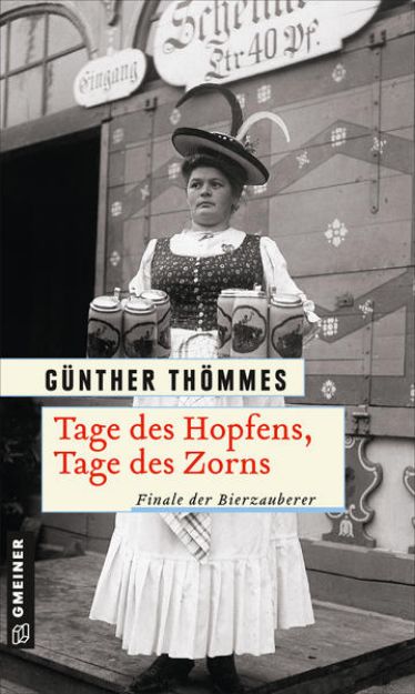 Bild von Tage des Hopfens, Tage des Zorns von Günther Thömmes