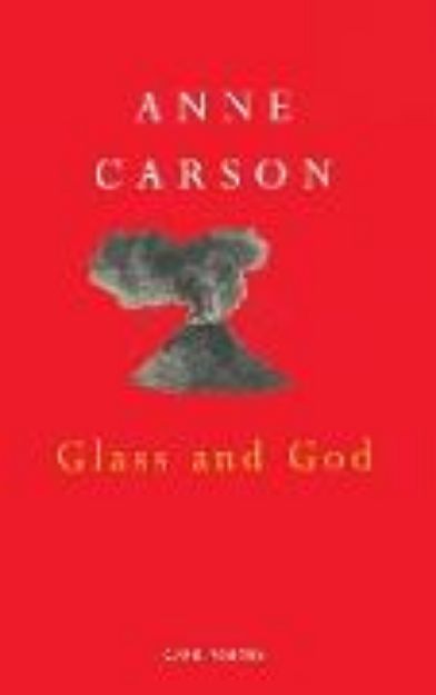 Bild von Glass and God von Anne Carson