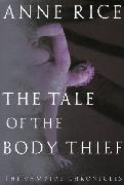 Bild von The Tale of the Body Thief von Anne Rice