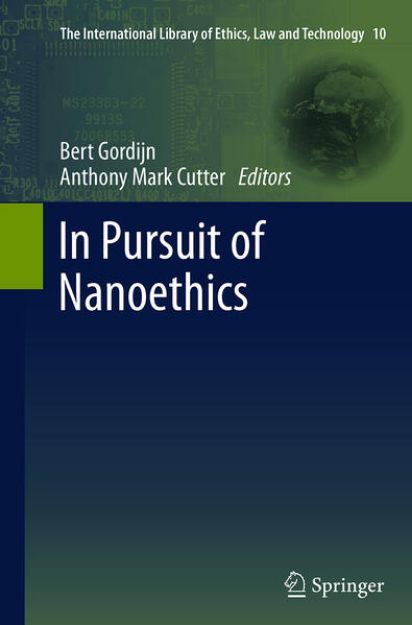 Bild von In Pursuit of Nanoethics von Bert (Hrsg.) Gordijn