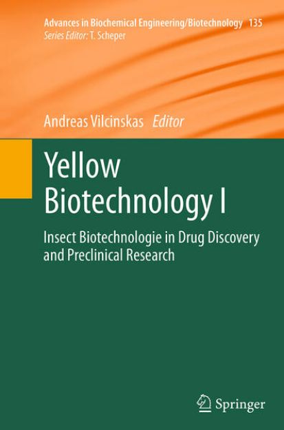 Bild von Yellow Biotechnology I von Andreas (Hrsg.) Vilcinskas