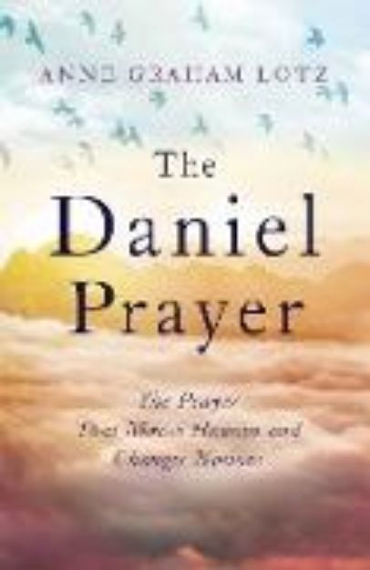 Bild von The Daniel Prayer von Anne Graham Lotz