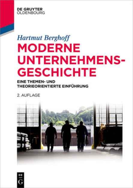 Bild von Moderne Unternehmensgeschichte von Hartmut Berghoff