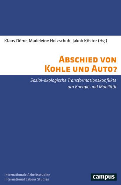 Bild von Abschied von Kohle und Auto? von Klaus (Hrsg.) Dörre