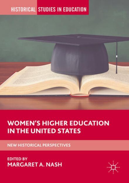 Bild von Women¿s Higher Education in the United States von Margaret A. (Hrsg.) Nash