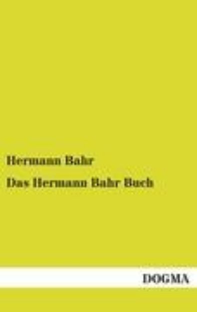 Bild von Das Hermann Bahr Buch von Hermann Bahr