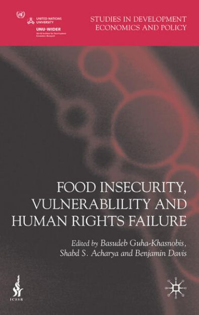 Bild von Food Insecurity, Vulnerability and Human Rights Failure von Basudeb Guha-Khasnobis