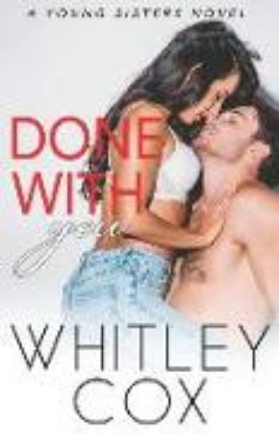 Bild von Done with You von Whitley Cox