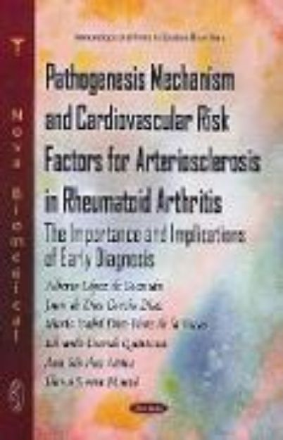 Bild von Pathogenesis Mechanism & Cardiovascular Risk Factors for Arteriosclerosis in Rheumatoid Arthritis von Alberto Lopez de Guzman