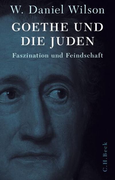 Bild von Goethe und die Juden von W. Daniel Wilson