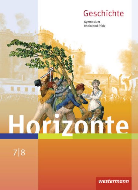 Bild von Horizonte - Geschichte für Gymnasien in Rheinland-Pfalz - Ausgabe 2016 von Ulrich (Hrsg.) Baumgärtner