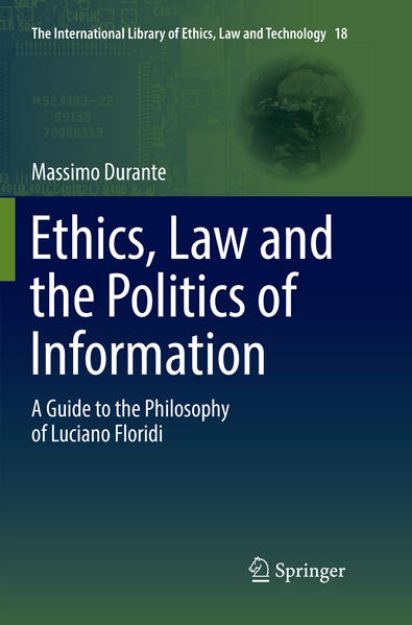 Bild von Ethics, Law and the Politics of Information von Massimo Durante