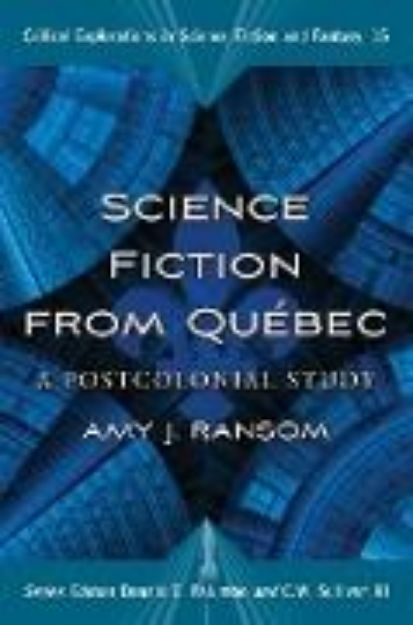 Bild zu Science Fiction from Quebec von Amy J. Ransom