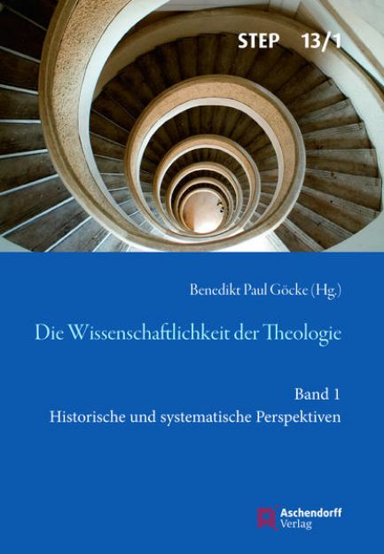 Bild zu Die Wissenschaftlichkeit der Theologie von Benedikt Paul Göcke