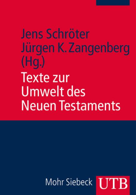 Bild zu Texte zur Umwelt des Neuen Testaments von Jens (Hrsg.) Schröter