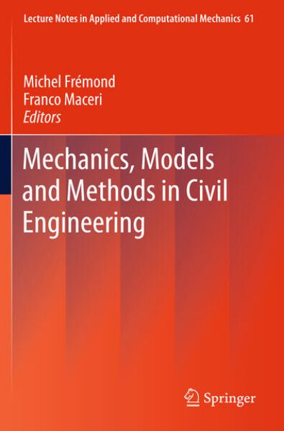 Bild von Mechanics, Models and Methods in Civil Engineering von Michel (Hrsg.) Fremond