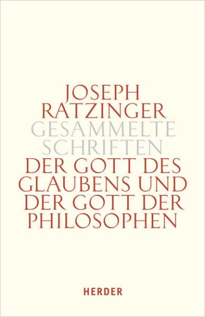 Bild von Der Gott des Glaubens und der Gott der Philosophen von Joseph Ratzinger