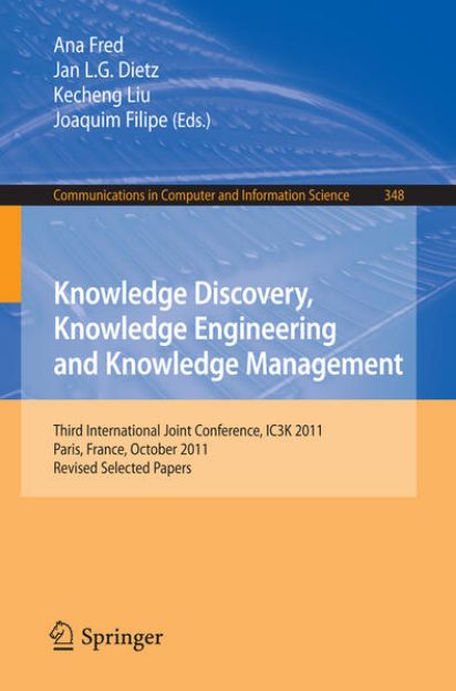 Bild von Knowledge Discovery, Knowledge Engineering and Knowledge Management von Ana (Hrsg.) Fred