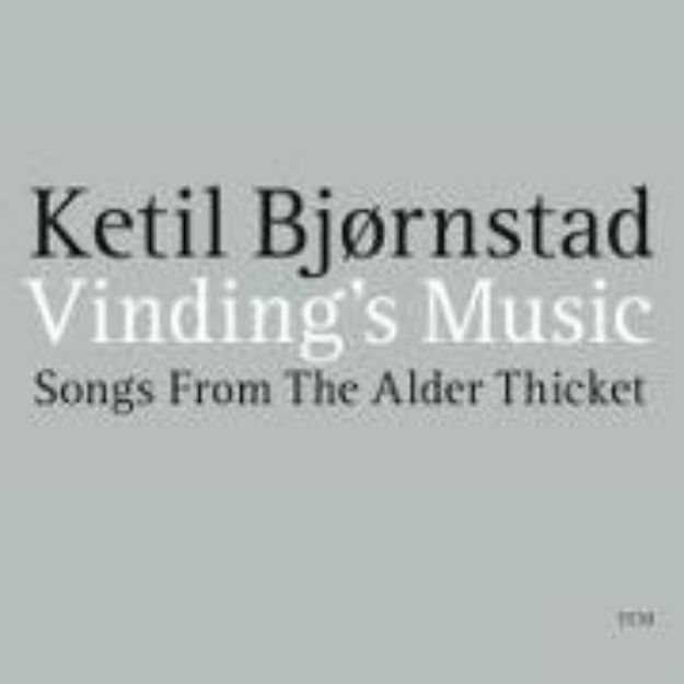 Bild von Vindings Music-Songs From The Alder Thicket (2012) von Ketil (Komponist) Bjornstad