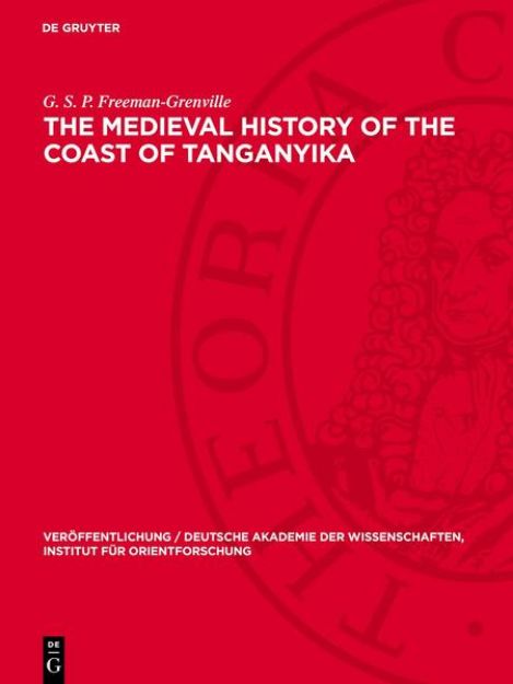 Bild von The Medieval History of the Coast of Tanganyika von G. S. P. Freeman-Grenville