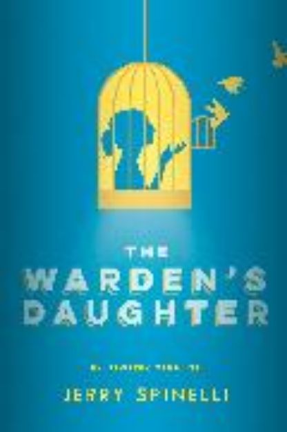 Bild von The Warden's Daughter von Jerry Spinelli