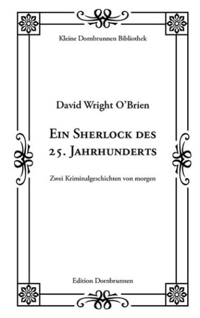 Bild zu Ein Sherlock des 25. Jahrhunderts von David Wright O'Brien