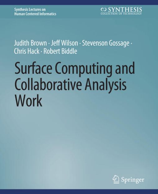 Bild von Surface Computing and Collaborative Analysis Work von Judith Brown