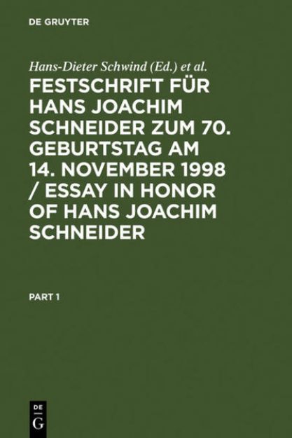 Bild von Festschrift für Hans Joachim Schneider zum 70. Geburtstag am 14. November 1998 / Essay in Honor of Hans Joachim Schneider von Hans-Dieter (Hrsg.) Schwind