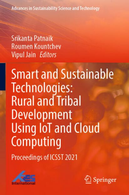 Bild von Smart and Sustainable Technologies: Rural and Tribal Development Using IoT and Cloud Computing von Srikanta (Hrsg.) Patnaik