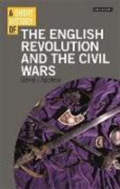 Bild von A Short History of the English Revolution and the Civil Wars von David J. Appleby