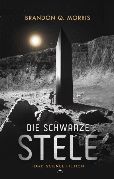 Bild von Die schwarze Stele von Brandon Q. Morris