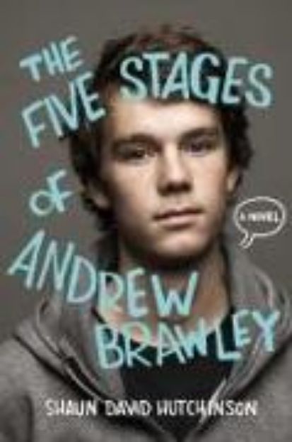 Bild von The Five Stages of Andrew Brawley von Shaun David Hutchinson