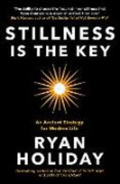 Bild von Stillness is the Key von Ryan Holiday