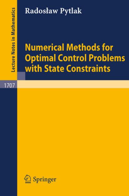 Bild von Numerical Methods for Optimal Control Problems with State Constraints von Radoslaw Pytlak