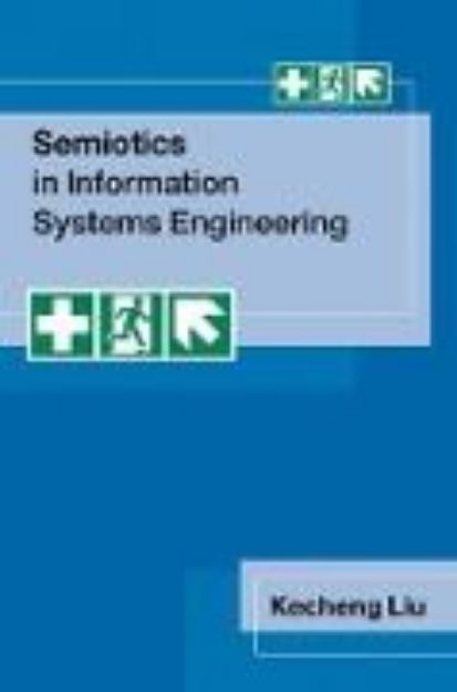 Bild von Semiotics in Information Systems Engineering von Kecheng Liu